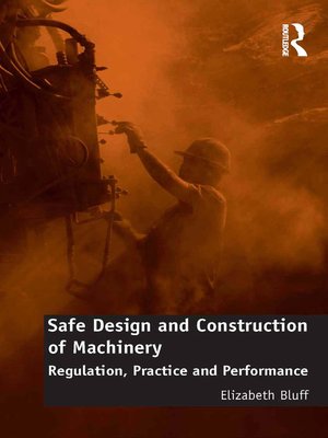 cover image of Safe Design and Construction of Machinery